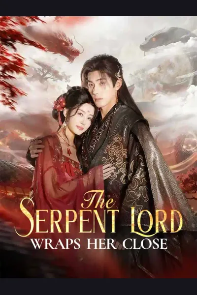 Affiche de The Serpent Lord Wraps Her Close