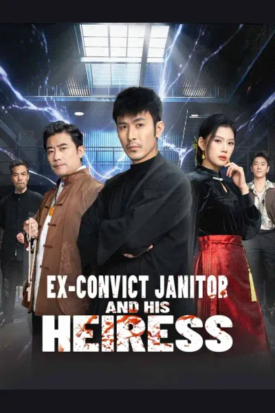 Ex-Convict Janitor and His Heiress poster