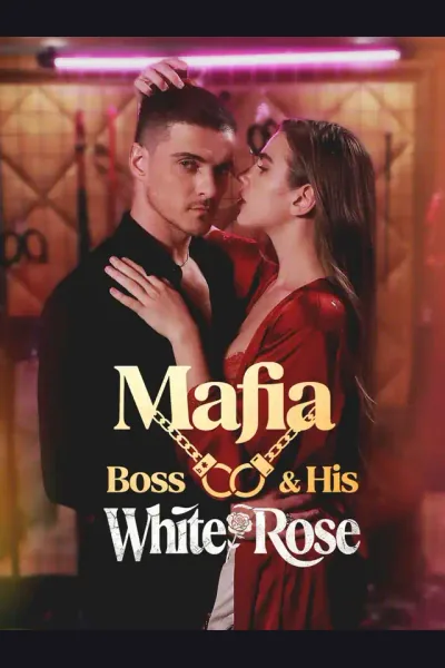 Pôster de Mafia Boss & His White Rose