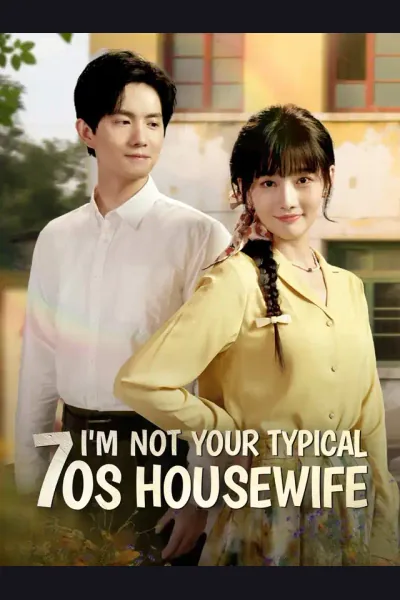 Póster de I'm Not Your Typical 70s Housewife