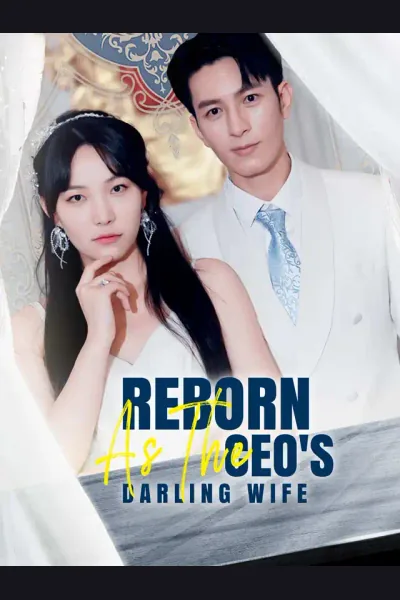Póster de Reborn As The CEO's Darling Wife