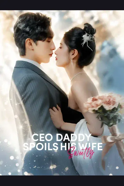 Pôster de CEO Daddy Spoils His Wife Sweetly