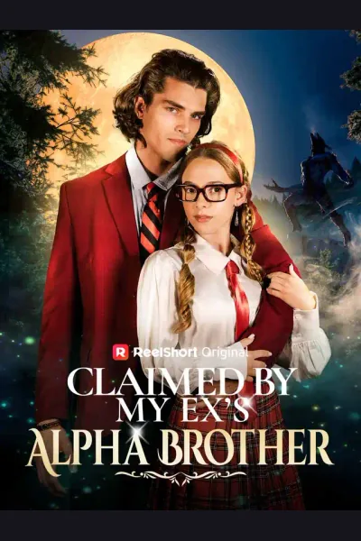 Claimed by My Ex's Alpha Brother poster