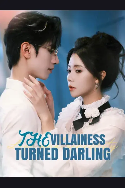 Affiche de The Villainess Turned Darling