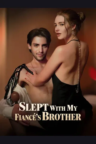 Pôster de Slept With My Fiancé’s Brother
