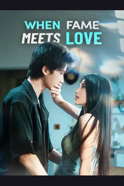 When Fame Meets Love poster