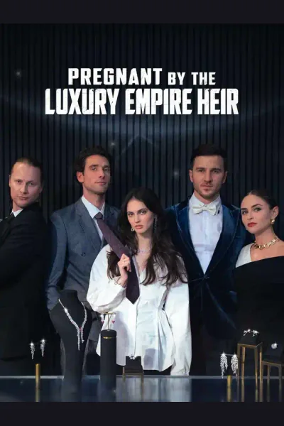 Póster de Pregnant By The Luxury Empire Heir