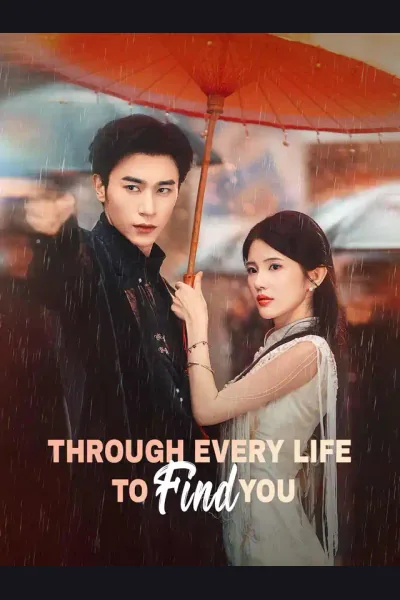 Póster de Through Every Life to Find You