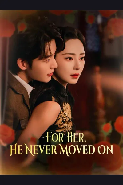 Póster de For Her, He Never Moved On