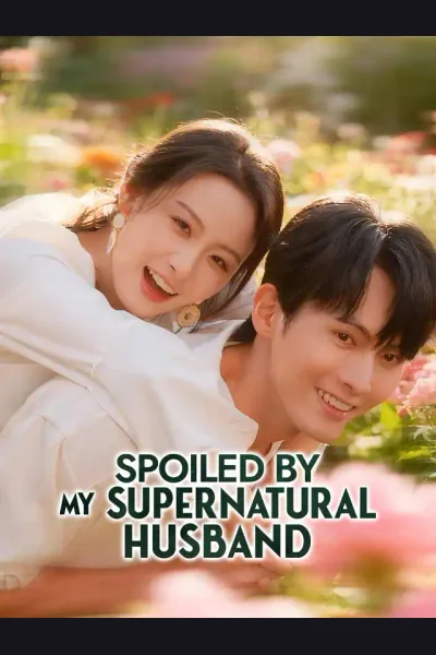 Affiche de Spoiled by My Supernatural Husband