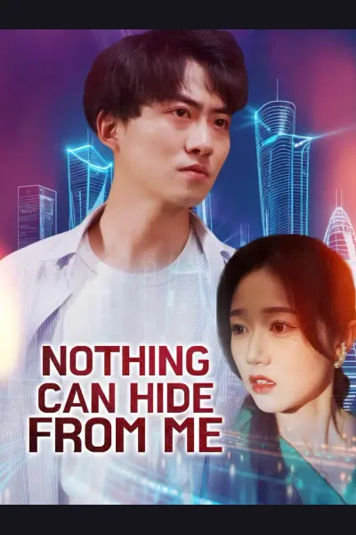Pôster de Nothing Can Hide from Me