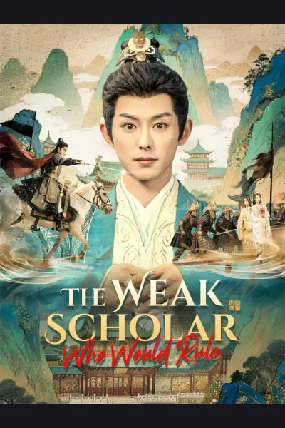 Póster de The Weak Scholar Who Would Rule