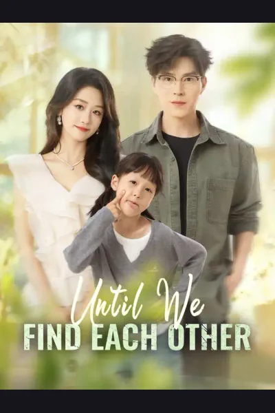 Affiche de Until We Find Each Other