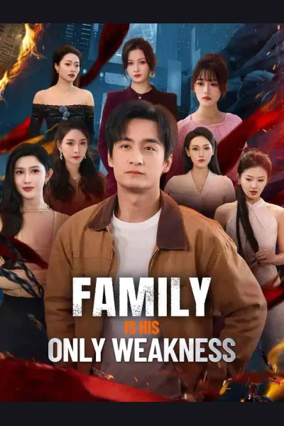 Pôster de Family Is His Only Weakness