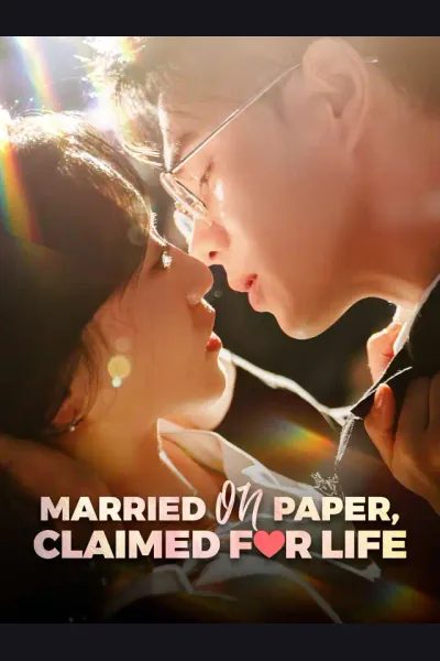 Married on Paper, Claimed for Life poster