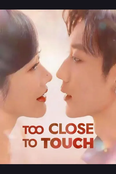 Too Close to Touch poster