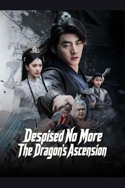 Affiche de Despised No More: The Dragon's Ascension