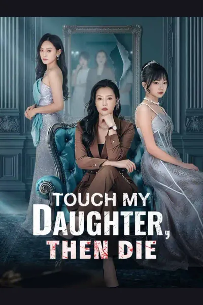 Touch My Daughter, Then Die poster