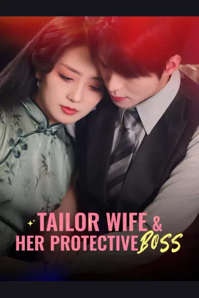 Affiche de Tailor Wife & Her Protective Boss