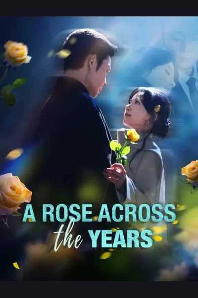 Affiche de A Rose Across the Years