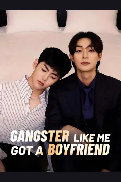Gangster Like Me Got a Boyfriend poster