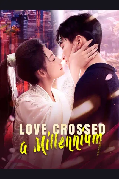 Póster de Love Crossed a Millennium