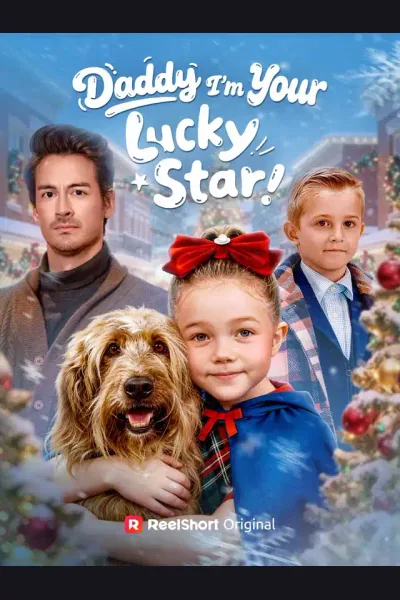 Daddy I'm Your Lucky Star! poster