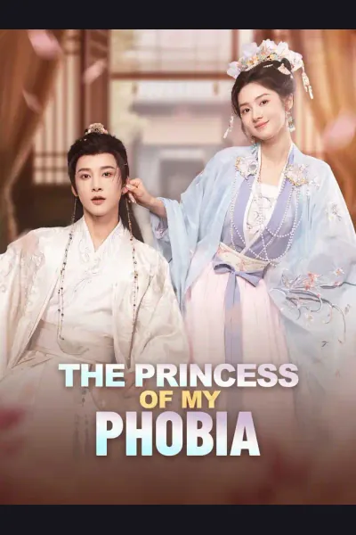 Affiche de The Princess of My Phobia