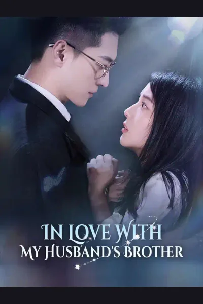 In Love With My Husband's Brother poster