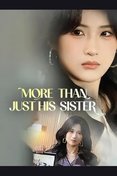 Affiche de More Than Just His Sister