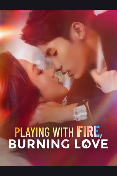 Póster de Playing with Fire, Burning Love