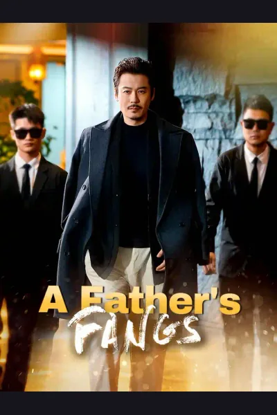 Affiche de A Father's Fangs