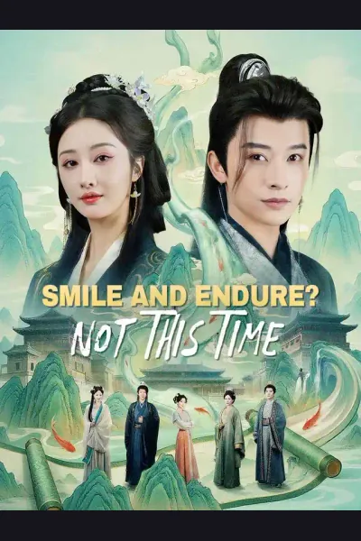 Smile and Endure? Not This Time poster