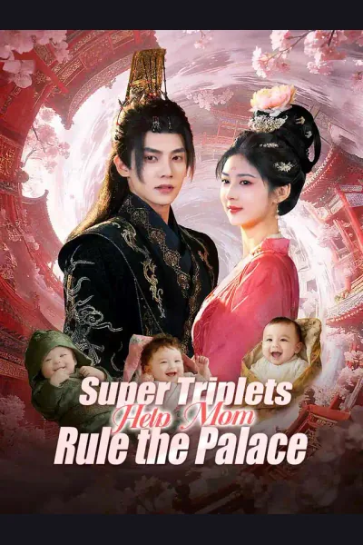 Super Triplets Help Mom Rule the Palace poster
