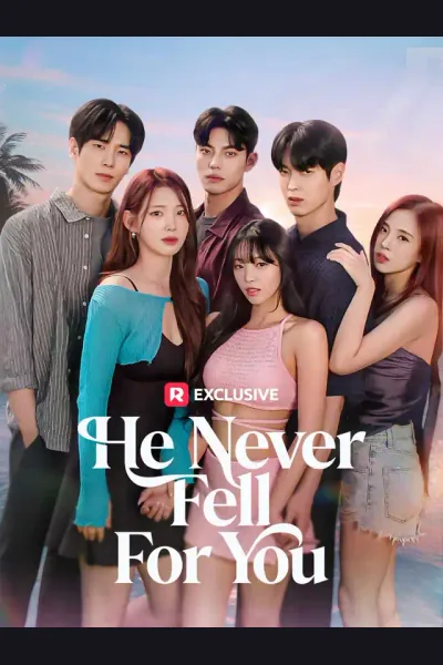 Affiche de He Never Fell for You