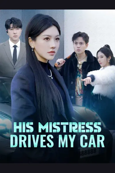Pôster de His Mistress Drives My Car