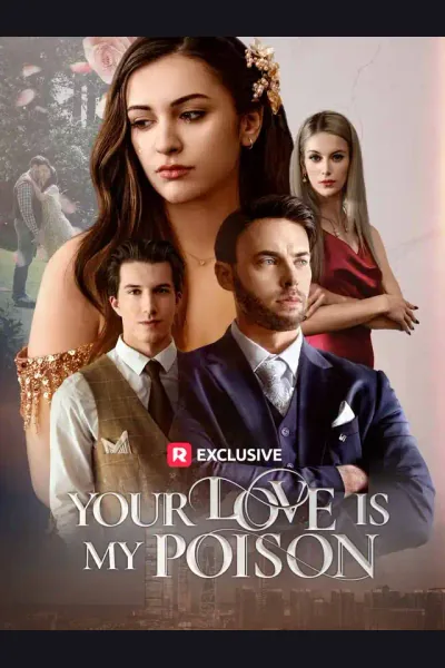 Your Love Is My Poison poster