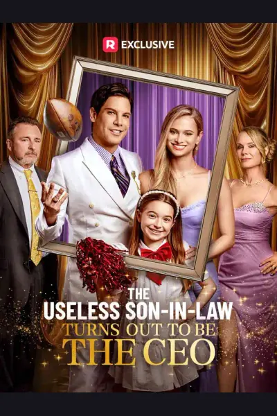 Póster de The Useless Son-in-Law Turns Out to Be the CEO