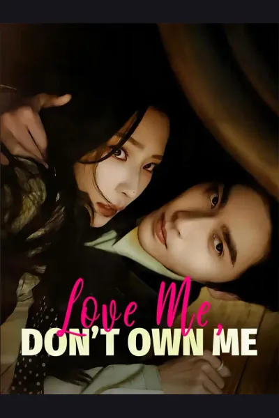 Póster de Love Me, Don't Own Me