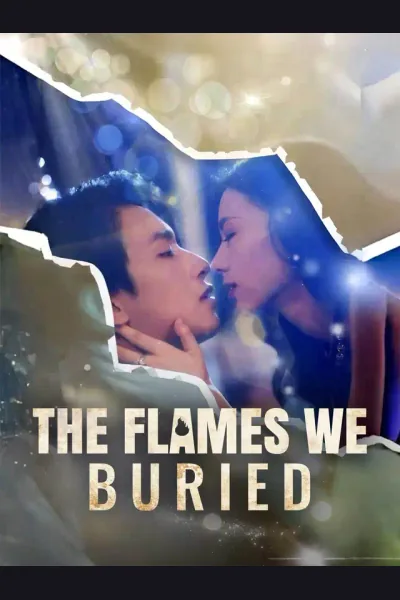 Pôster de The Flames We Buried
