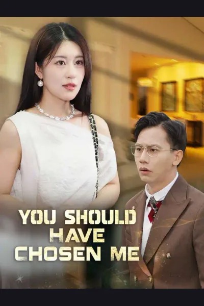 Póster de You Should Have Chosen Me