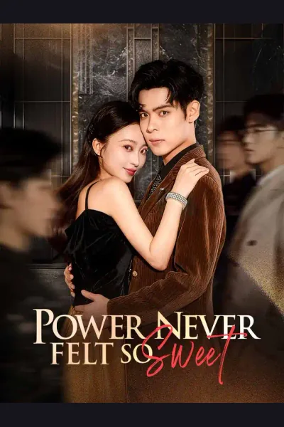 Power Never Felt So Sweet poster