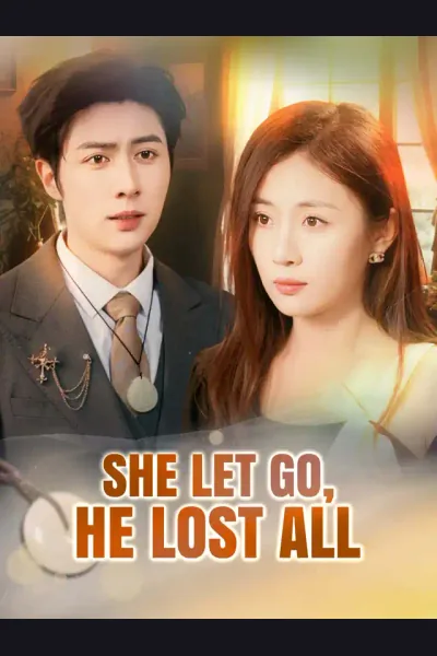 Affiche de She Let Go, He Lost All