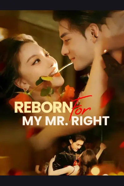 Affiche de Reborn for My Mr. Right