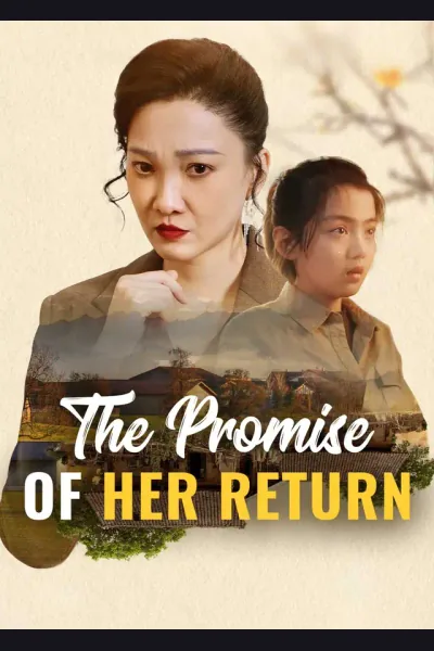 Affiche de The Promise of Her Return