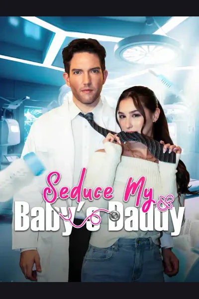 Póster de Seduce My Baby's Daddy