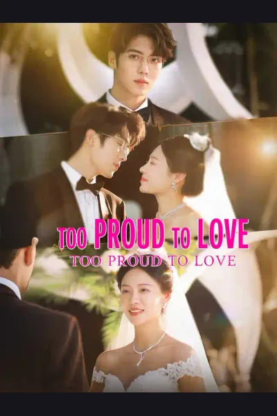 Too Proud to Love poster