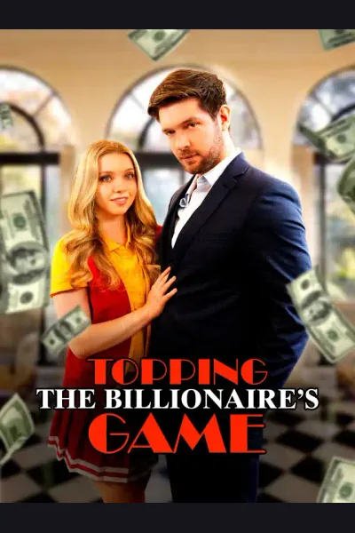 Topping the Billionaire’s Game poster