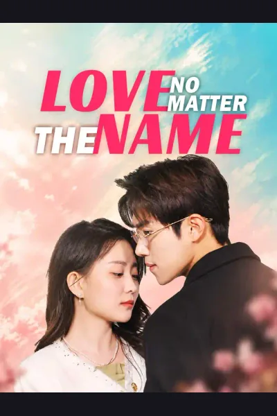 Póster de Love, No Matter the Name