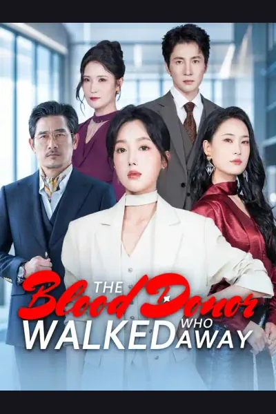 The Blood Donor Who Walked Away poster